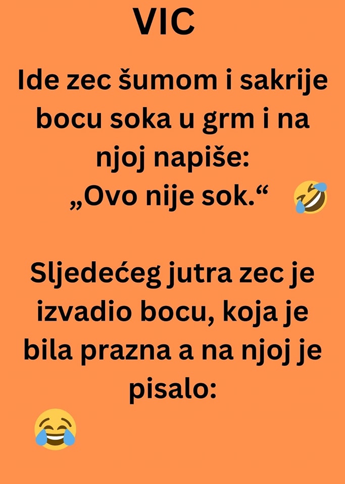 Ide zec šumom i sakrije bocu soka u grm i na njoj napiše: