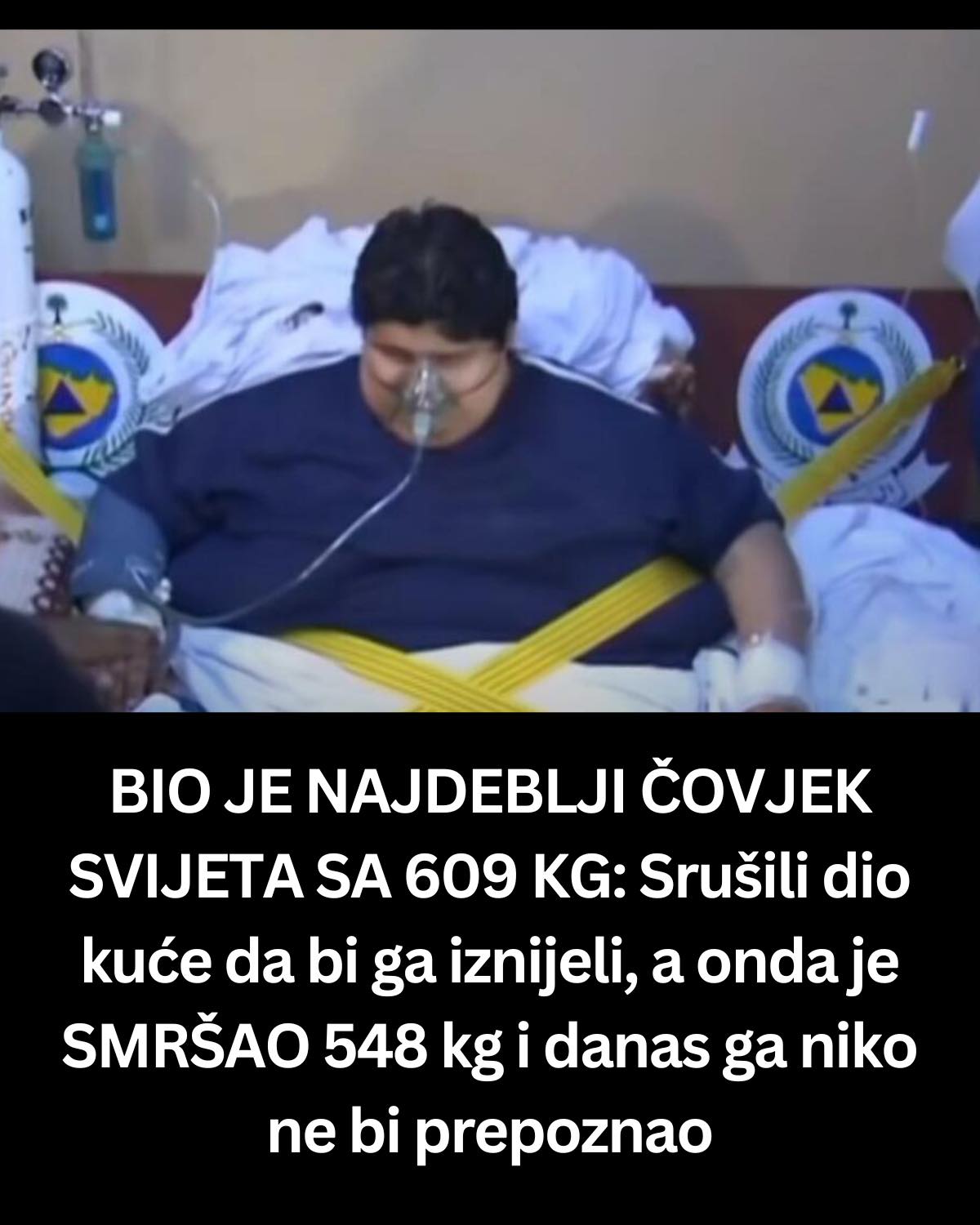 BIO JE NAJDEBLJI ČOVJEK SVIJETA SA 609 KG