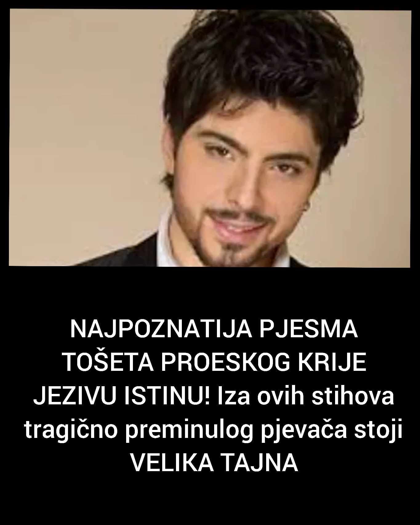 NAJPOZNATIJA PJESMA TOŠETA PROESKOG KRIJE JEZIVU ISTINU!