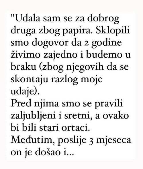 Udala sam se za dobrog druga zbog papira…