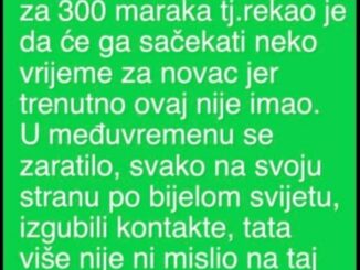 Moj tata je pred rat 91. prodao neku robu komšiju za