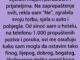 Od sinoć sam u hotelu, na telefonu 1.000 propuštenih poziva i poruka