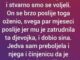 “Prije 32 godine smo raskinuli vezu od 5 godina i stvarno smo se voljeli