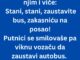 Bus kreće sa stanice, jedna žena potrči za njim i viče: