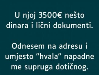 “Našla sam na ulici mušku torbicu. U njoj 3500€