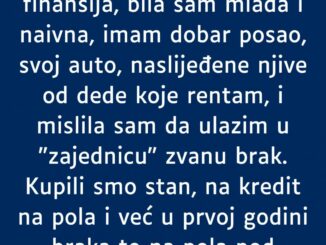 “Prije braka nismo pokretali temu budućih finansija,