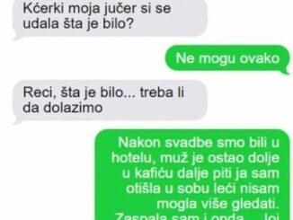 KĆERKA MI SE JUČER UDALA, A VEĆ DANAS