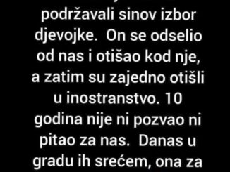 Žena i ja nismo podržavali sinov izbor djevojke