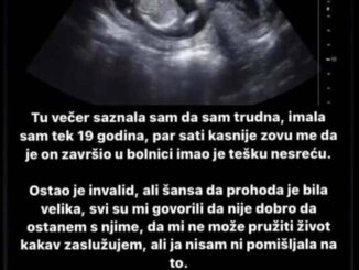 Tu večer saznala sam da sam trudna, imala sam tek 19 godina,