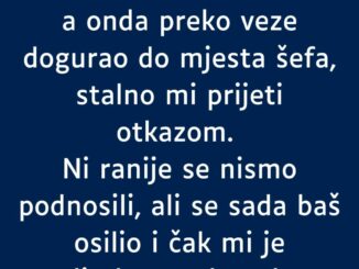 “Kolega koji je do jučer radio isti posao kao i ja