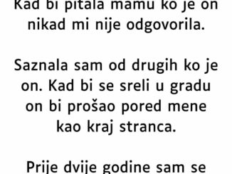 Otac me se odrekao prije nego što sam se rodio